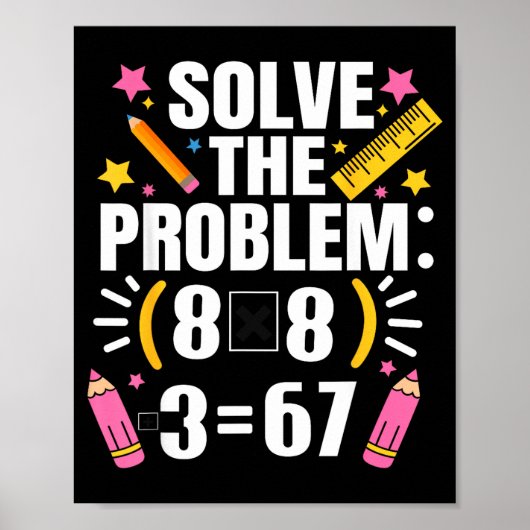 Lustiger Mathe-Lehrer löst das Problem 67 Witz  Poster (Vorne)