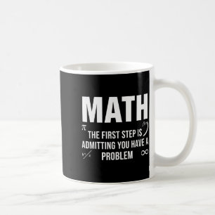 Lustiger Mathe-Spruch Der erste Schritt gibt ein P Kaffeetasse