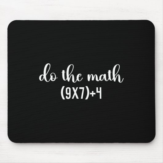 Lustiger Mathe-Test, mach den Mathelehrer, 67 Meme Mousepad (Vorne)