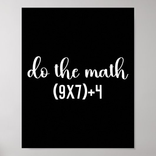 Lustiger Mathe-Test Rechne, Mathelehrer, 67 Meme S Poster (Vorne)