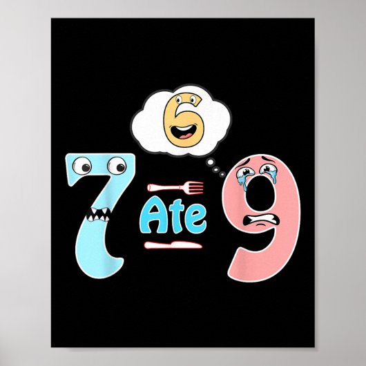 Lustiger Mathe-Witz 7 Aß 9 Süß 67 Meme Bildung Hum Poster (Vorne)