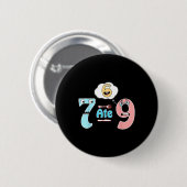 Lustiger Mathe-Witz 7 hat 9 Süß 67 Meme Bildung Hu Button (Vorne & Hinten)