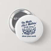 Lustiger Mathelehrer Die Mathe ist nicht Mathe Kit Button (Vorne & Hinten)