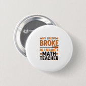 Lustiger Mathematik-Lehrer Halloween Besen kaputt Button (Vorne & Hinten)