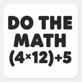 Lustiger Mathematik-Lehrer Humor Meme Wortspiel Quadratischer Aufkleber