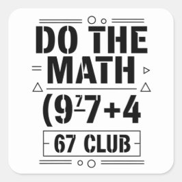 lustiger Mathematik-Lehrer-Humor-Meme-Wortspiel Quadratischer Aufkleber