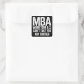 Lustiger MBA Master-Abschluss-Tag Quadratischer Aufkleber (Tasche)