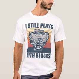 lustiger Mechaniker Spielt immer noch mit Blöcken T-Shirt