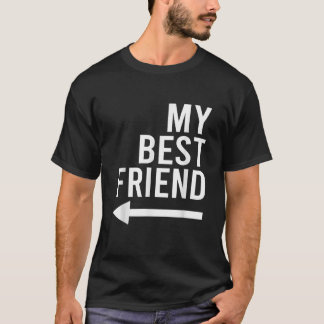Lustiger mein bester Freund mit Pfeil nach rechts T-Shirt