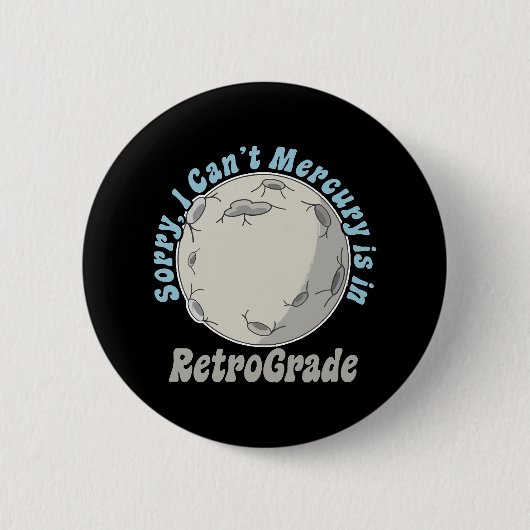 Lustiger Merkur-RetrogradLustiger Merkur-Retrograd Button (Vorderseite)