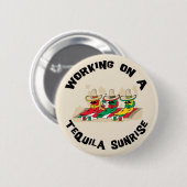 Lustiger mexikanischer Tequila-Sonnenaufgang Button (Vorne & Hinten)