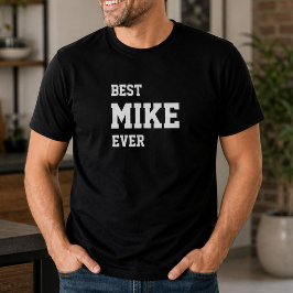 Lustiger Mike Personalisierter Bester Mike Aller Z T-Shirt