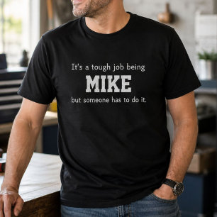 Lustiger Mike Personalisierter Geburtstag Harte Ar T-Shirt