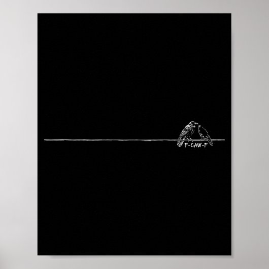 Lustiger minimalistischer F-caw-f gothischer Rabe Poster (Vorne)