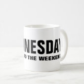 Lustiger Mittwoch Arbeitsbecher Kaffeetasse (VorderseiteRechts)