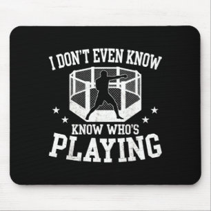 Lustiger MMA-Sportfan, ich weiß nicht einmal, wer  Mousepad
