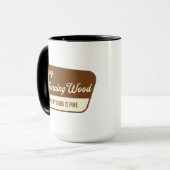 Lustiger Morgen Holz Alles ist Pine Tasse (Vorderseite Links)