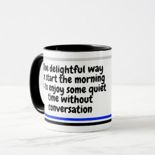 Lustiger Morgenspruch   Lustiges Humor-Geschenk fü Tasse