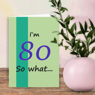 Lustiger Motivationsgruß zum 80. Geburtstag für ih Karte
