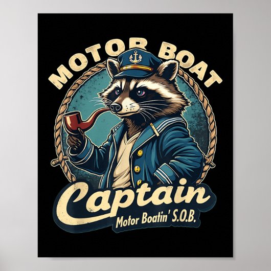 Lustiger Motorboot-Kapitän Nautical Waschbär Meme Poster (Vorne)