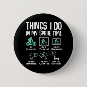 Lustiger Mountainbike-Fan Freizeit-Trailfahren Button