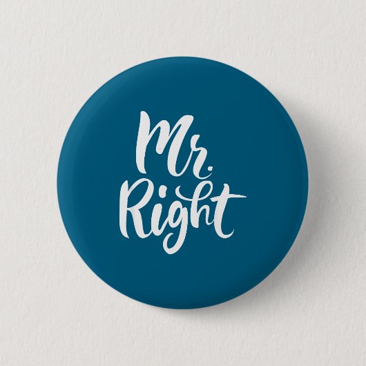 Lustiger Mr Right Lustiger süßer Ehemann Button (Vorderseite)