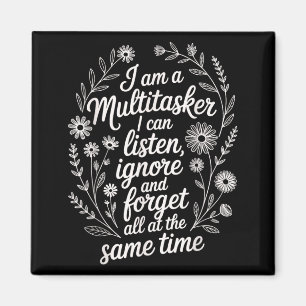 Lustiger Multitasking-Humor-Zitat Sarkastische Gra Magnet
