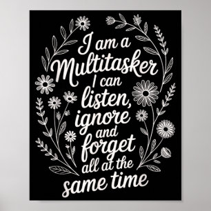 Lustiger Multitasking-Humor-Zitat Sarkastische Gra Poster