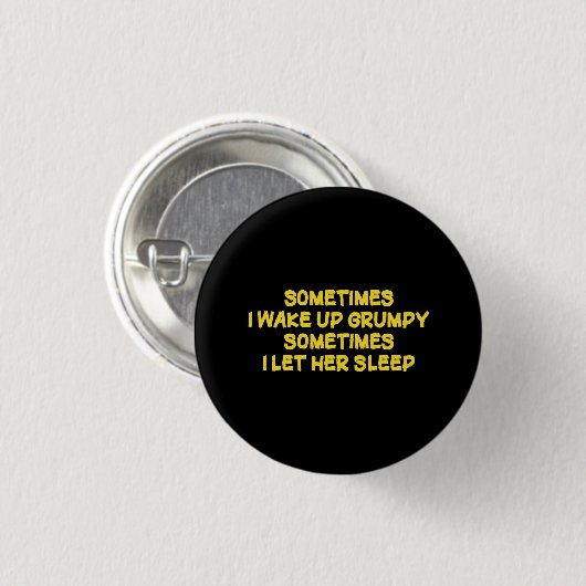 Lustiger mürrischer Morgenhumor für sie Button (Vorne & Hinten)