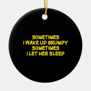 Lustiger mürrischer Morgenhumor für sie Keramik Ornament