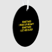 Lustiger mürrischer Morgenhumor für sie Ornament (Vorderseite)