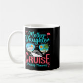 Lustiger Mutter-Tochter-Urlaub-Kreuzfahrt Mutter-T Kaffeetasse (Links)