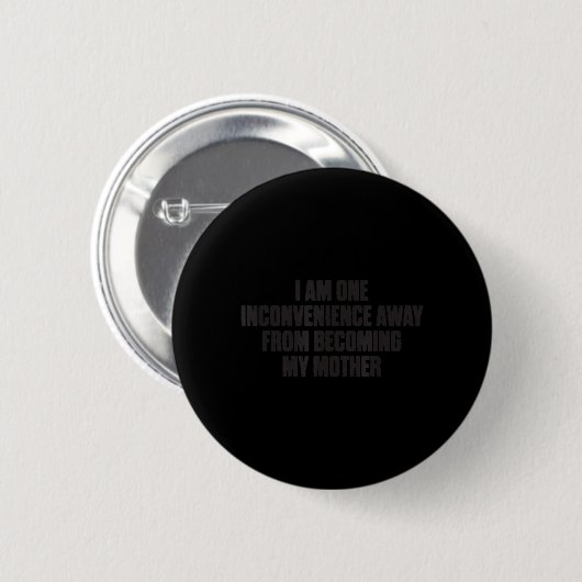 Lustiger Mutterhumor, der meine Mutter wird, Novel Button (Vorne & Hinten)