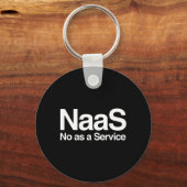 Lustiger Naas As A Service Meme Computer Nerd Sati Schlüsselanhänger (Vorderseite)