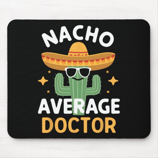 Lustiger Nacho Durchschnitt Arzt Cinco De Mayo Mex Mousepad (Vorne)