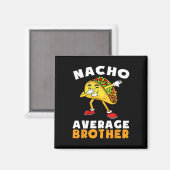 Lustiger Nacho Durchschnittlicher Bruder Cinco De Magnet (Vorderseite/Rückseite)