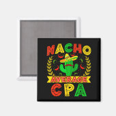 Lustiger Nacho Durchschnittlicher Cpa Cinco De May Magnet (Vorderseite/Rückseite)