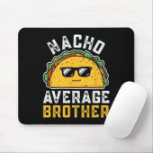Lustiger Nacho-Durchschnittsbruder Cinco De Mayo M Mousepad (Mit Mouse)