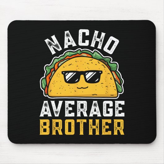 Lustiger Nacho-Durchschnittsbruder Cinco De Mayo M Mousepad (Vorne)