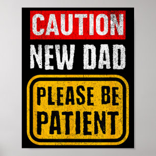 Lustiger neuer Vater neuer Papa erstes Baby  Poster