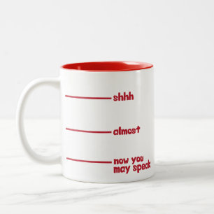 Lustiger Neuheits-Becher shhh fast jetzt können Zweifarbige Tasse