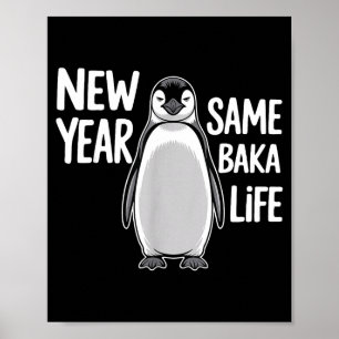Lustiger Neujahr Pinguin Humor Neujahr gleicher Ba Poster