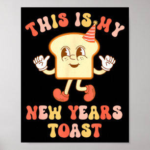 Lustiger Neujahrs-Toast Brot Wortspiel Retro Hype Poster