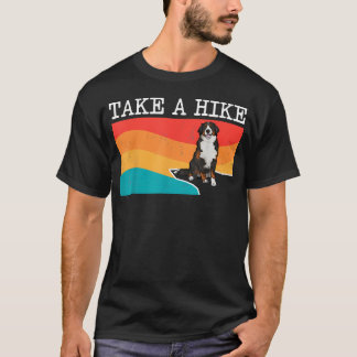 Lustiger Nimm Ein Wanderung Berner Sennenhund T-Shirt