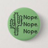 Lustiger Nope Kaktus Button (Vorderseite)