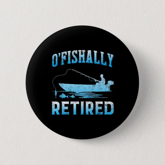 Lustiger O'fishally Ruhestand Geschenk für Ruhesta Button (Vorderseite)