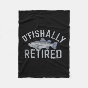 Lustiger O'fishally Ruhestands-Shirt für pensionie Fleecedecke