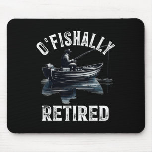 Lustiger O'fishally Ruhestands-Shirt für Rentner-A Mousepad