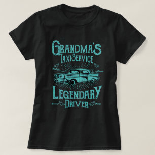 Lustiger Oma-Taxiservice Legendärer Fahrer T-Shirt