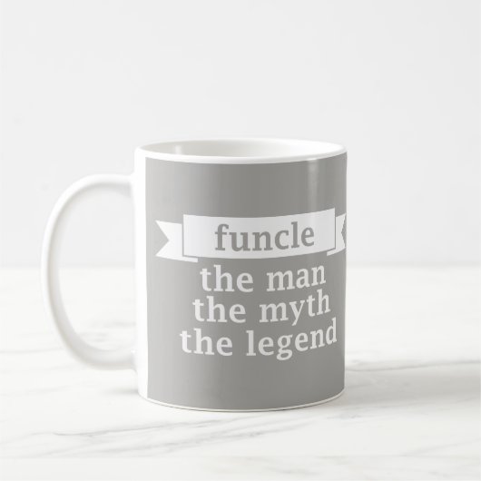 Lustiger Onkel - Funcle der Mann der Mythos die Kaffeetasse (Links)